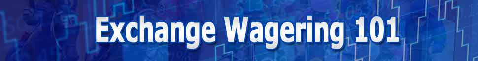 exchange wagering exchange wagering